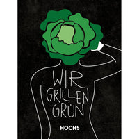 WIR GRILLEN GRÜN