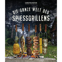 Die ganze Welt des Spießgrillens