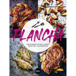 PLANCHA - Rezepte für die Grill- und Feuerplatte
